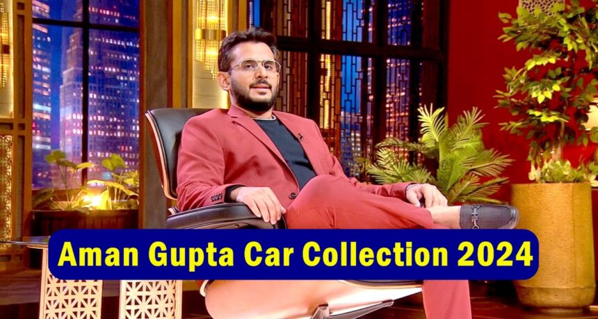 Aman Gupta Car Collection 2024