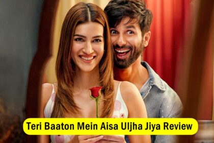 Teri Baaton Mein Aisa Uljha Jiya Review