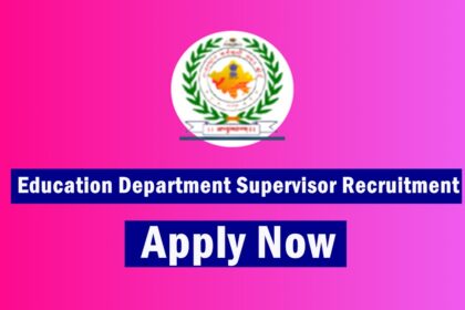 Education Department Supervisor Recruitment